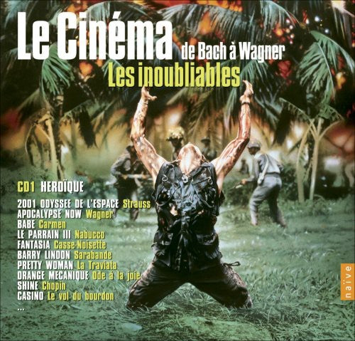 Le cinéma de Bach à Wagner - Les inoubliables