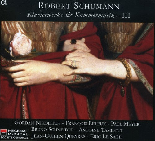 Schumann: Klavierwerke & Kammermusik, Vol. 3