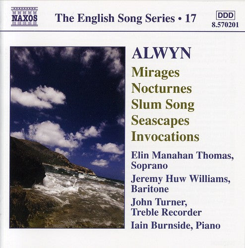 Alwyn: Mirages - 6 Nocturnes - Seascapes - Invocations (Engl