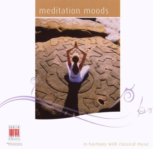 IN HARMONY WITH CLASSICAL MUSIC - Meditation Moods