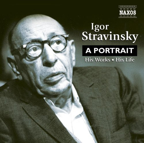 STRAVINSKY: Igor Stravinsky - A Portrait (NICE)