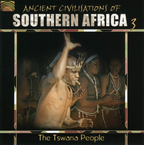 Ancient Civilisations of Southern Africa 3: The Tswana Peopl