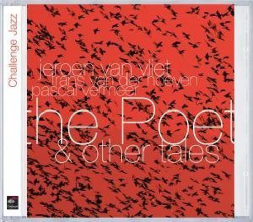JEROEN VAN VLIET TRIO: Poet and other Tales (The)