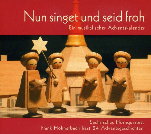 NUN SINGET UND SEID FROH