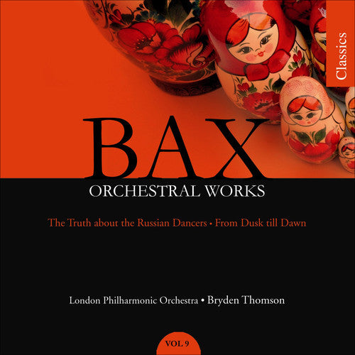 BAX, A.: Orchestral Works, Vol. 9: The Truth About the Russi