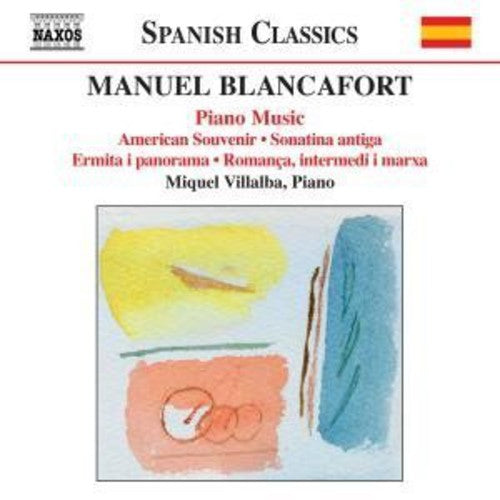 Blancafort, M.: Piano Music, Vol. 4  - American Souvenir / S