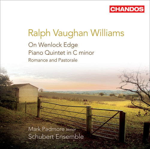 VAUGHAN WILLIAMS: On Wenlock Edge / Piano Quintet / Romance