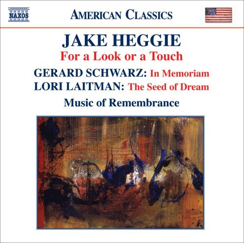 Heggie: For A Look or A Touch / Schwarz: In Memoriam / Laitm