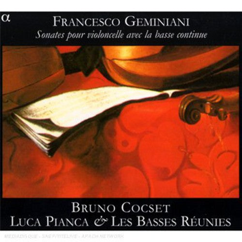 Geminiani: Sonates pour violoncelle avec la basse continue