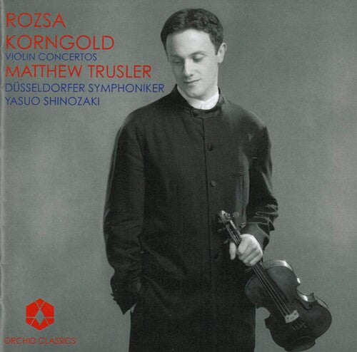Rozsa, M.: Violin Concerto, Op. 24 / Korngold, E.W.: Violin