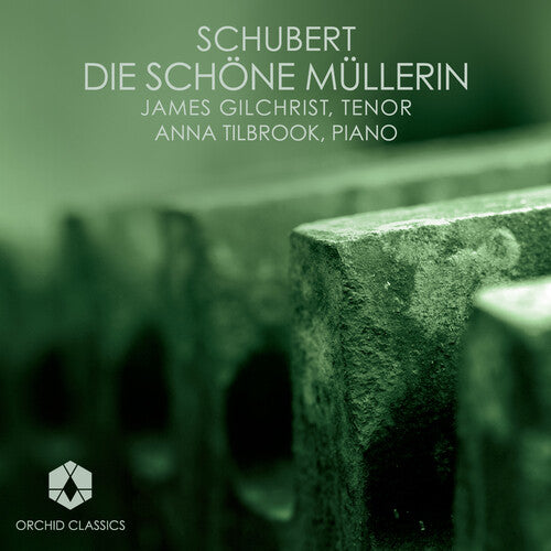 SCHUBERT: Die Schone Mullerin