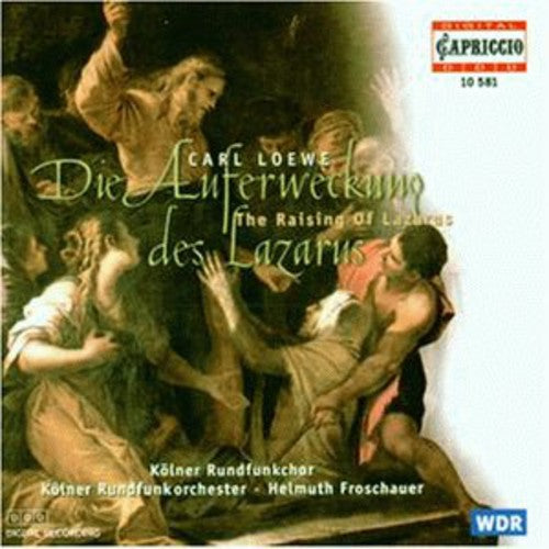 Loewe, C.: Raising of Lazarus (The)