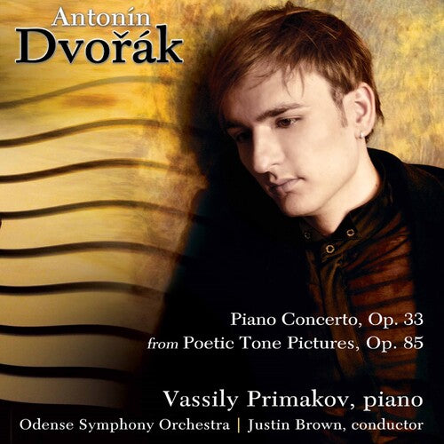 Dvorak: Piano Concerto & From Poetic Tone Pictures