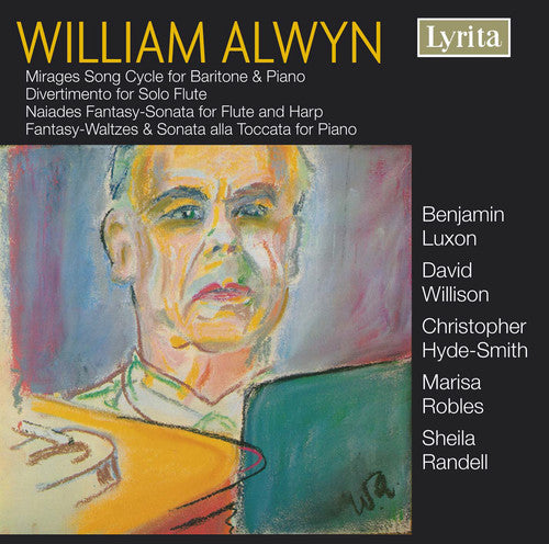 Alwyn: Mirages, Divertimento, Naiades, Fantasy Waltzes & Son