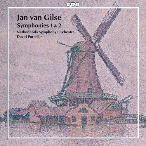 Gilse, J. Van: Symphonies Nos. 1 and 2
