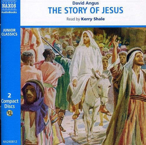 Angus, D.: Story of Jesus (The) (Shale, Usa) (Unabridged)