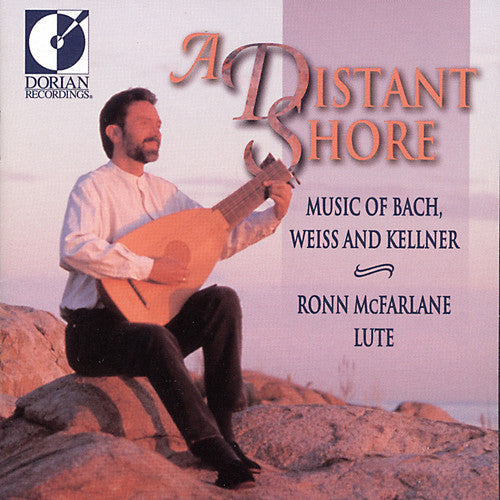 Lute Recital: McFarlane, Ronn - BACH, J.S. / KELLNER, D. / W