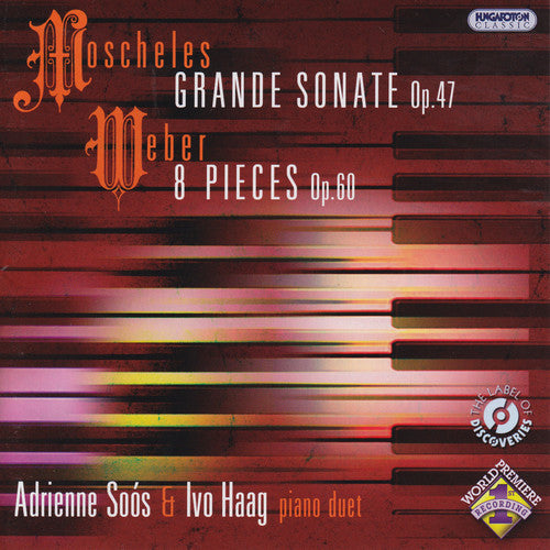 Moscheles, I.: Grande Sonate in E-Flat Major / Weber, C.M.: