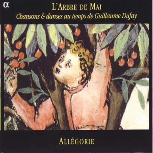 DUFAY / COMPERE / ARNOLD DE LANTINS: Songs and Dances from t