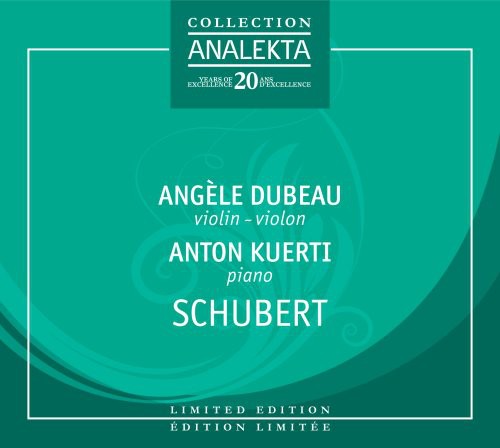 SCHUBERT, F.: Violin Sonatas, D. 384, 385, 408 (Dubeau, Kuer