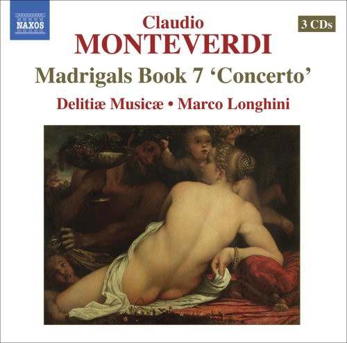 MONTEVERDI, C.: Madrigals, Book 7, "Concerto" (Il settimo Li