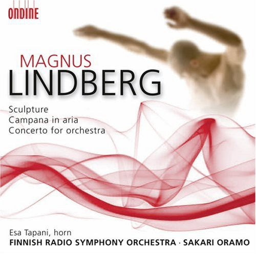 Lindberg, M.: Sculpture / Campana in Aria / Concerto for Orc