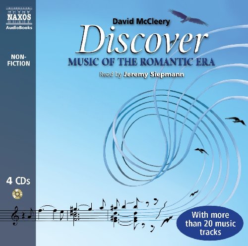 MCCLEERY, D.: Discover Music of the Romantic Era (Unabridged