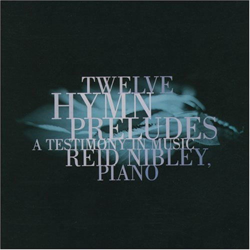 TWELVE HYMN PRELUDES: A TESTIM
