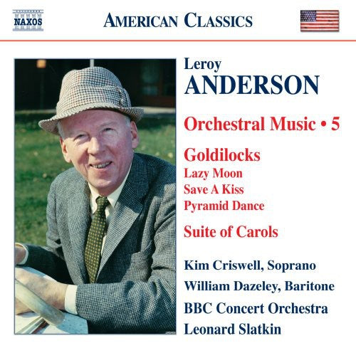 Anderson: Orchestral Music, Vol. 5: Goldilocks - Suite of Ca
