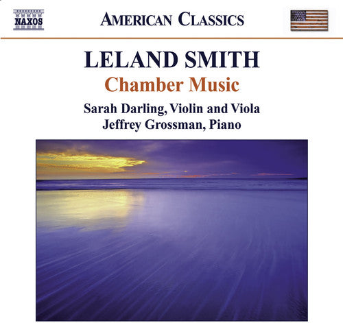 Smith, L.: Chamber Music - Piano Sonata / Viola Sonata / Sui