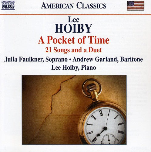 Hoiby, L.: Pocket of Time (A) - 21 Songs and A Duet