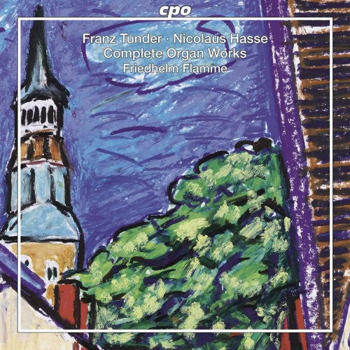 Tunder - Hasse: Complete Organ Music