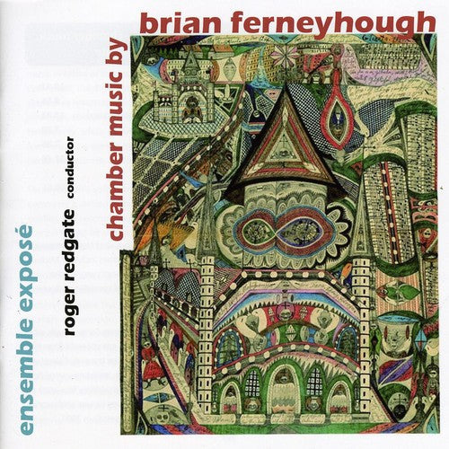 Ferneyhough, B.: Chamber Music