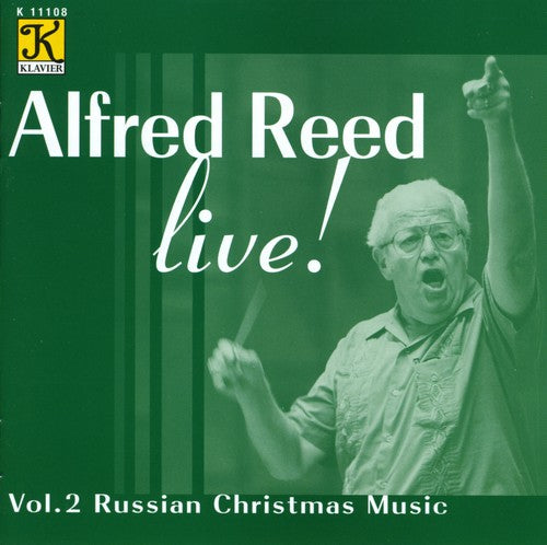 REED: Alfred Reed Live!, Vol. 2 - Russian Christmas Music