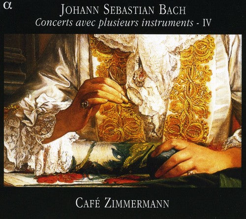Bach: Concerts avec plusieurs instruments IV