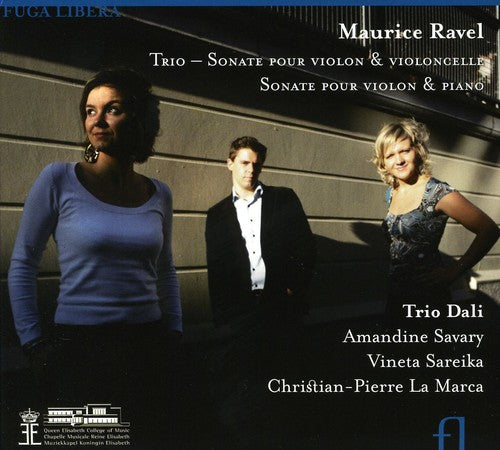 Ravel: Piano Trio in A minor / Sonata for Violin and Cello /