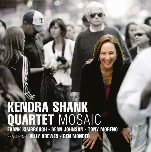 KENDRA SHANK QUARTET: Mosaic