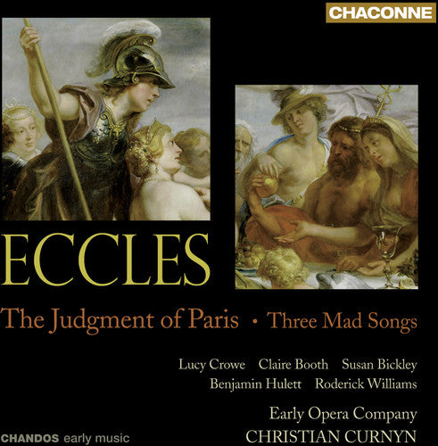 Eccles, J.: Judgment of Paris (The) [Opera] / 3 Mad Songs