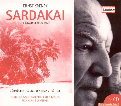KRENEK, E.: SARDAKAI [OPERA]