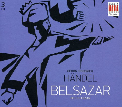 Handel, G.F.: Belshazzar [Oratorio] (Sung in German)