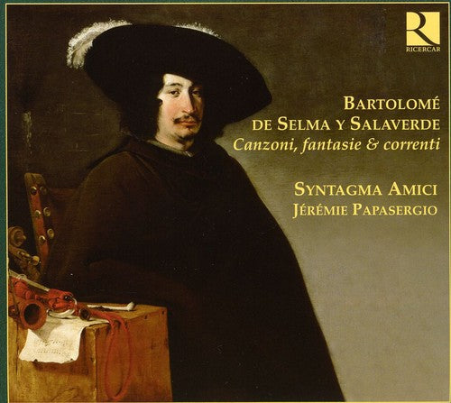 Selma y Salaverde: Canzoni, fantasie & correnti