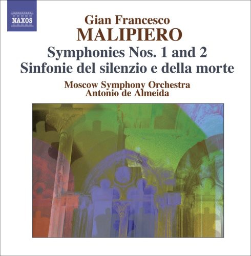 Malipiero, G.F.: Symphonies, Vol. 2  - Nos. 1 and 2 / Sinfon