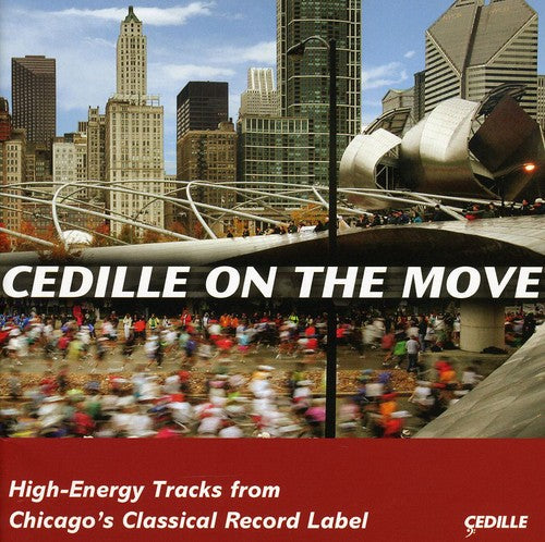 CEDILLE ON THE MOVE (Sampler)