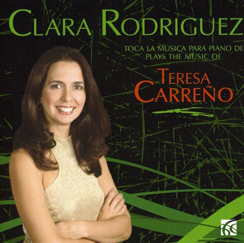 Clara Rodriguez Plays the Music of Teresa Carreno