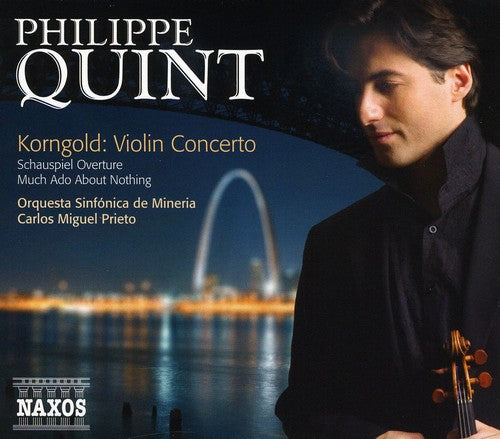 Korngold, E.W.: Violin Concerto / Schauspiel Overture / Much