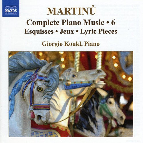 Martinu, B.: Complete Piano Music, Vol. 6