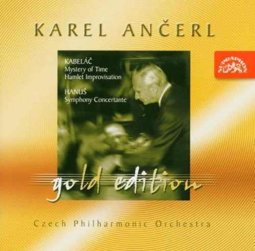 Ancerl Gold Edition 11: Kabeláè: Mystery of Time - Hamlet Im