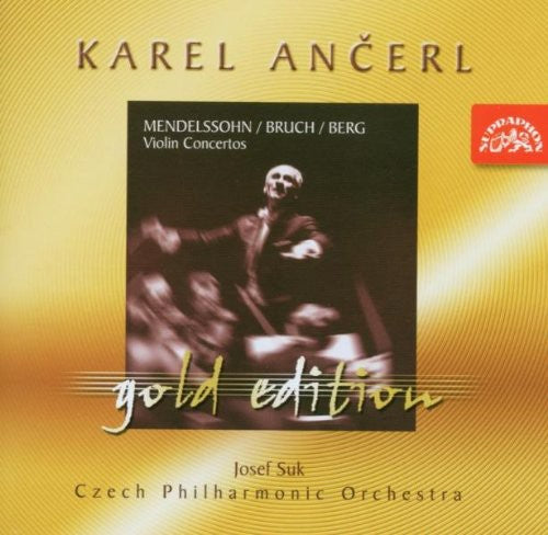 Ancerl Gold Edition 3 Mendelssohn-Bartholdy, Bruch and Berg: