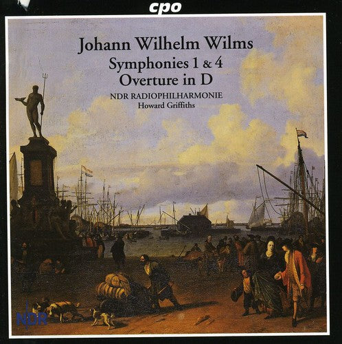 Wilms: Symphonies Nos. 1 & 4 - Overture in D