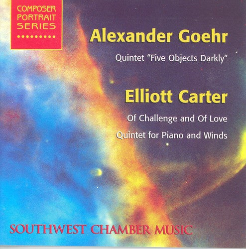GOEHR, A.: 5 Objects Darkly / CARTER, E.: Of Challenge and o